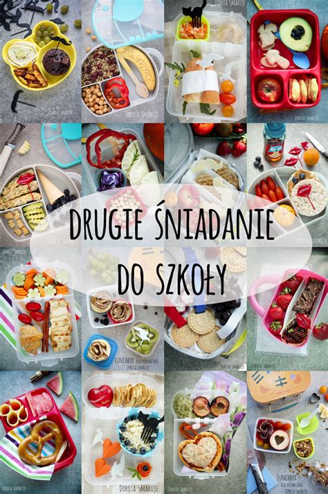 Drugie Niadanie Do Szko Y Ponad Pomys W Dorota Smakuje