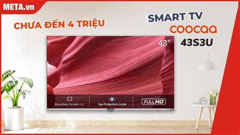 Review Smart Tivi Coocaa Full Hd Inch S U Gi R T Nh N Ng Th Ng