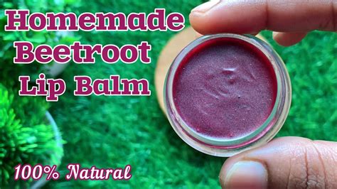 Beetroot Lip Balm Homemade Natural Lip Balm No Chemical Youtube