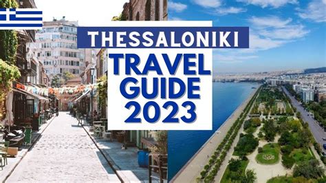 Thessaloniki Travel Guide Best Places And Things To Do In