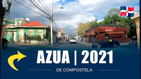 AZUA DE COMPOSTELA REPÚBLICA DOMINICANA 2023 YouTube