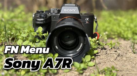 Sony A7R Customizing The FN Menu YouTube