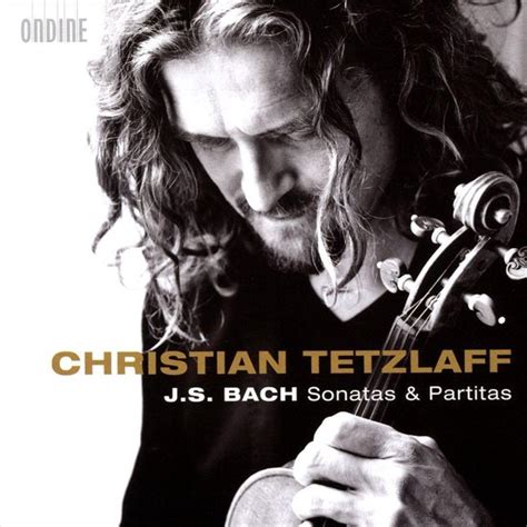 Johann Sebastian Bach Sonatas Partitas Christian Tetzlaff CD