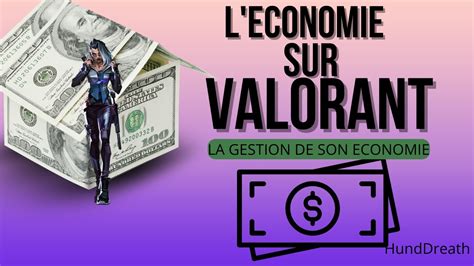 Fr Tuto Valorant Gestion De L Economie Pour Les Debutants Youtube