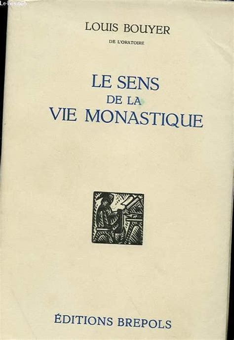 Le Sens De La Vie Monastique By Louis Bouyer Bon Couverture Souple