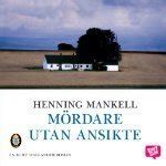 Mördare utan ansikte Wallander 1 by Henning Mankell Goodreads