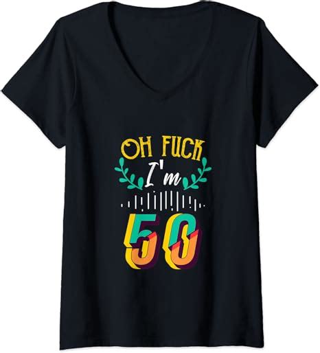 Amazon Womens Oh Fuck I M Th Birthday Fucked Up V Neck T Shirt Clothing