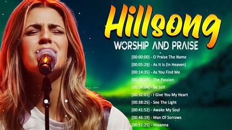 New Best Hillsong Praise And Worship Songs Playlist