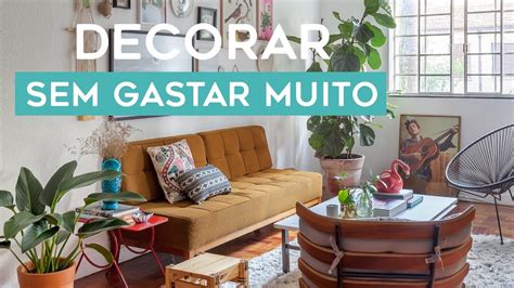 DECORAR SEM GASTAR MUITO APARTAMENTO ALUGADO IDEIAS FÁCEIS E