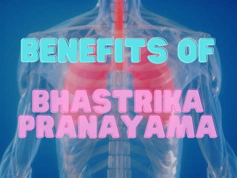 How To Do Bhastrika Pranayama: Benefits, Steps, Precautions