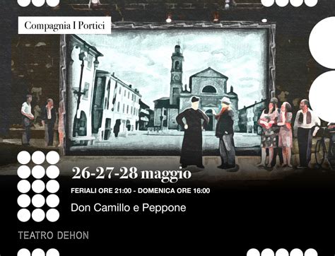 Don Camillo E Peppone Teatri Di Bologna La Stagione Teatrale A Bologna