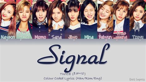 Twice 트와이스 Signal Color Coded Lyrics [han Rom Eng] Youtube