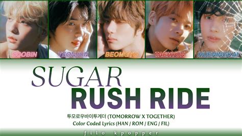 TXT Sugar Rush Ride Color Coded Lyrics FIL ENG ROM HAN 가사