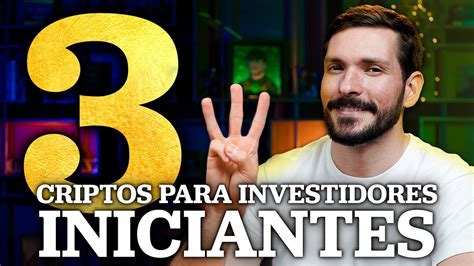 3 CRIPTOS PARA INVESTIDORES INICIANTES Por Onde Comprar As Melhores