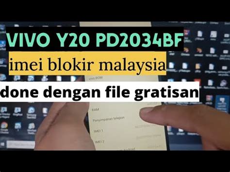 Repair Imei VIVO Y20 PD2034BF Imei Terblokir Malaisia Dengan File