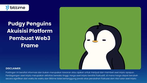 Pudgy Penguins Akuisisi Platform Pembuat Web Frame