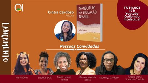 Lan Amento Branquitude Na Educa O Infantil De Cintia Cardoso Youtube