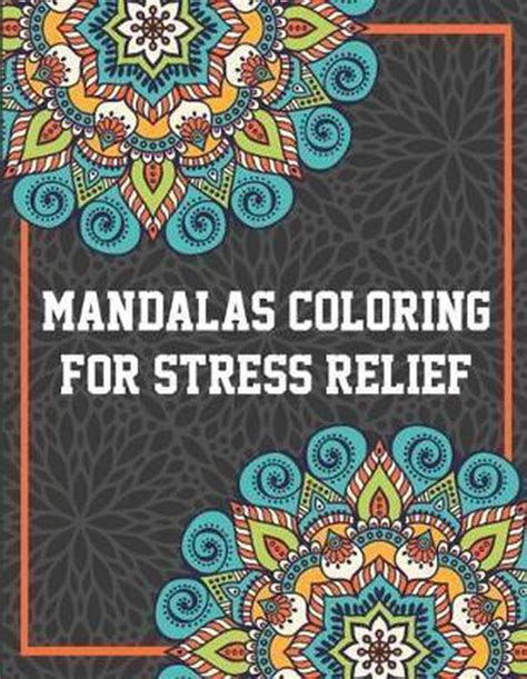 Mandalas Coloring Book For Stress Relief Natty Coloring World