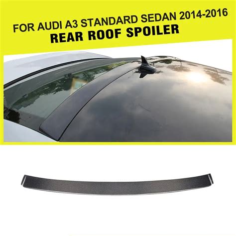 Carbon Fiber Rear Roof Spoiler Window Wing For Audi A3 Standard Sedan 4