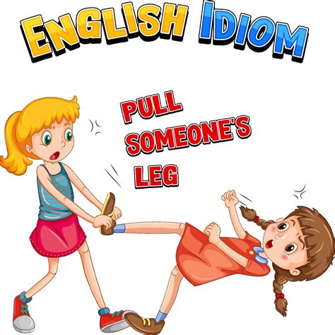 English Idiom With Picture Description For Pull Someones Leg 4870713