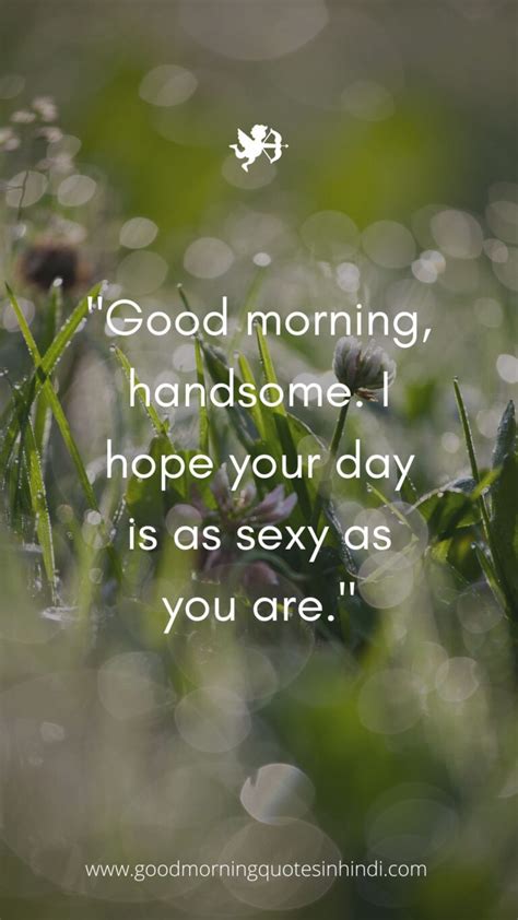 120 Sexy Good Morning Quotes To Make Your Lovers Heart Race