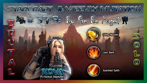 Starcraft Ii Weekly Mutation Solo Brutal By Fire Be Purged