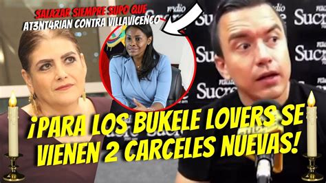 Noboa Para Los Bukele Lovers Habran Carceles Correa Sabian Que