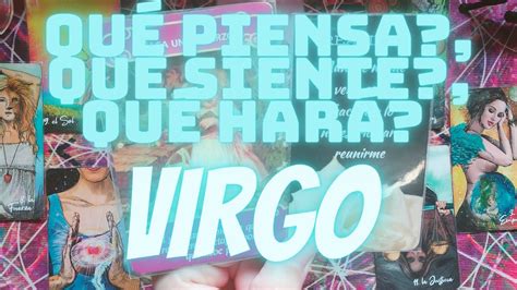 Virgo ♍️ No Vive Sin Tiiii 💗 QuÉ Piensa QuÉ Siente QuÉ HarÁ 💗 Virgo Youtube