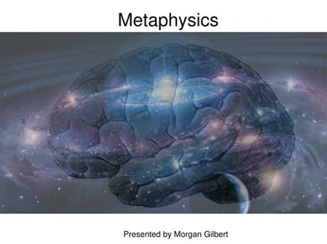 Ppt Metaphysics Powerpoint Presentation Free Download Id1859349