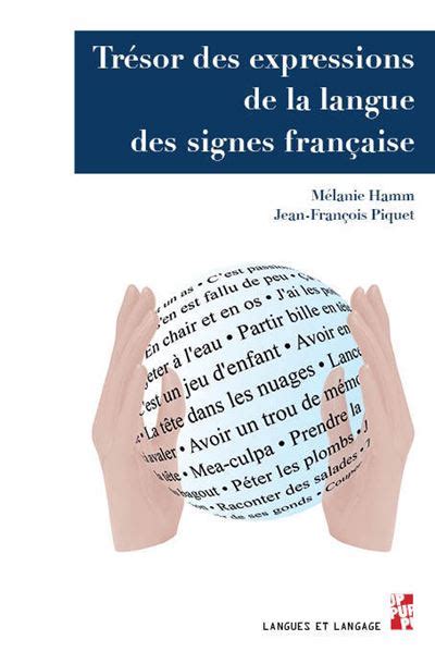 Trésor des expressions de la langue des signes française broché