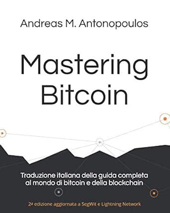 Amazon It Mastering Bitcoin Traduzione Italiana Della Guida Completa