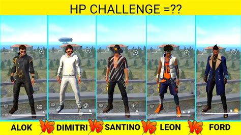 Alok Vs Dimitri Vs Santino Vs Leon Vs Ford Hp Ability Test In Free Fire