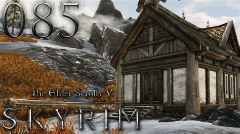 SKYRIM 085 Haus Mit Misslicher Lage Let S Play The Elder Scrolls V