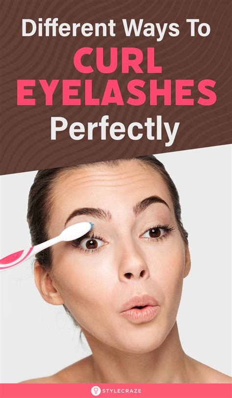 How To Curl Eyelashes 5 Effective Ways Curling Eyelashes Eyelash Tips Eyelashes