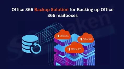 Which Office 365 Backup Solution For Backup Office 365 Mailboxes