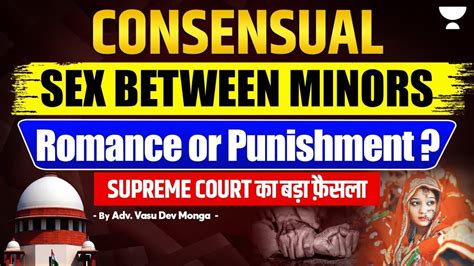 Supreme Court S Landmark Decision On Consensual Sex Between Minors