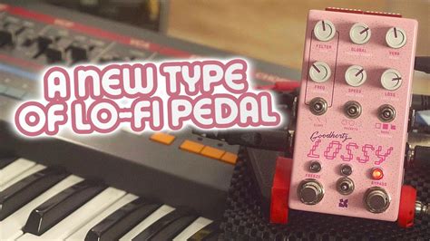 The Perfect Pedal For Vaporwave Chase Bliss Lossy YouTube