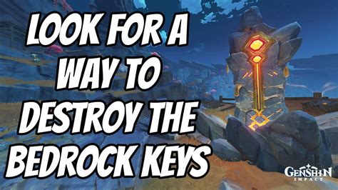 Look For A Way To Destroy The Bedrock Keys Genshin Impact Youtube