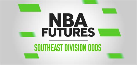 NBA Southeast Division Odds, Prediction, Futures Best Bets - NBA Season ...