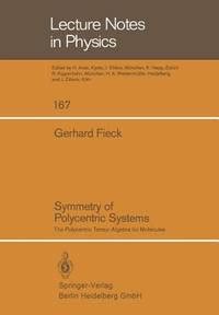 Symmetry Of Polycentric Systems The Polycentric Tensor Algebra For