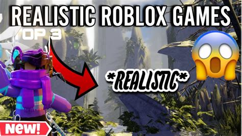 Top 3 Most Realistic Games On Roblox Youtube