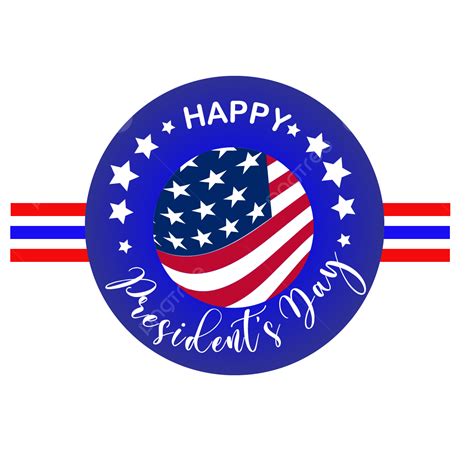 Happy Presidents Day Vector Hd Images Happy President S Day Png File Presidebts Back