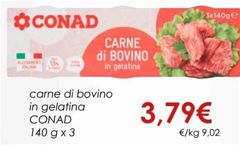 Offerta Conad Carne Di Bovino In Gelatina 140 G X 3 Di Conad