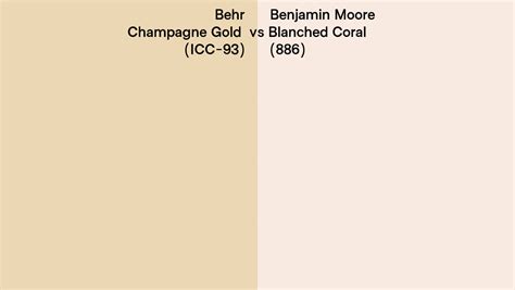 Behr Champagne Gold Icc 93 Vs Benjamin Moore Blanched Coral 886