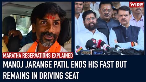 Maratha Reservations Jarange Patil Ends Fast Cm Shinde Pledges To