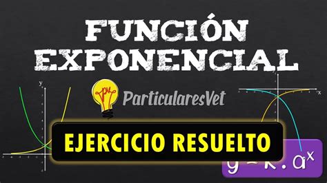 LINEALIZAR UNA FUNCIÓN EXPONENCIAL Ejercicio RESUELTO YouTube