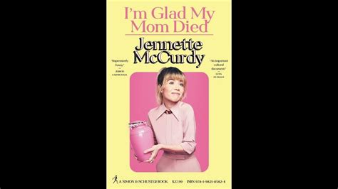 Im Glad My Mom Died Chapter 4 By Jennette Mccurdy Autobiography