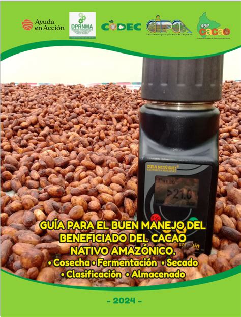 GUÍA PARA EL BUEN MANEJO DEL BENEFICIADO DEL CACAO NATIVO AMAZÓNICO