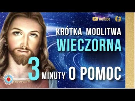 Kr Tka Modlitwa Wieczorna Minuty O Pomoc O Wiar I Nadziej