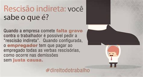 A Dispensa Sem Justa Causa Por Iniciativa Do Empregador - Despedida sem justa causa por iniciativa do empregado não se confunde ...